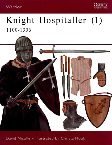 Knight Hospitaller (1): 1100-1306 (Warrior)