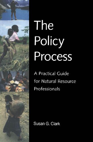 The Policy Process: A Practical Guide for Natural Resource Professionals
