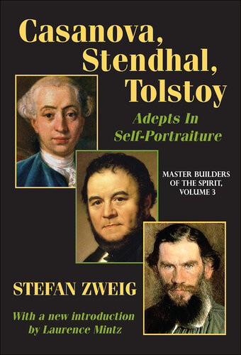 Casanova, Stendhal, Tolstoy: Adepts in Self-Portraiture