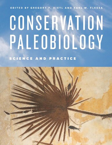 Conservation paleobiology : science and practice