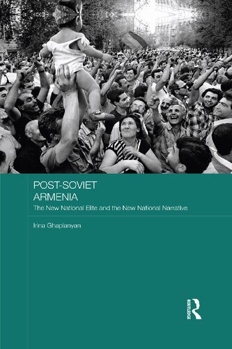 Post-Soviet Armenia: The New National Elite and the New National Narrative