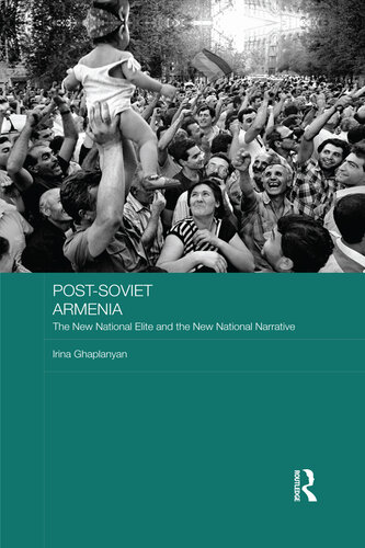 Post-Soviet Armenia: The New National Elite and the New National Narrative
