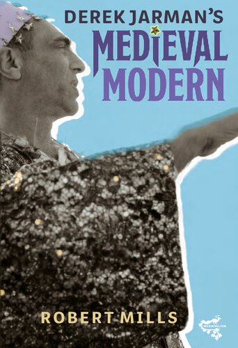 Derek Jarman's Medieval Modern