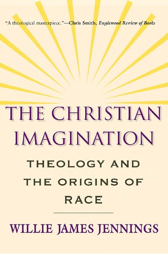 The Christian Imagination: Theology and the Origins of Race