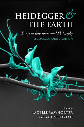 Heidegger and the Earth: Essays in Environmental Philosophy