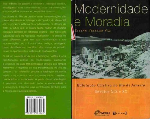 Modernidade e Moradia: Habitação coletiva no Rio de Janeiro séculos XIX e XX