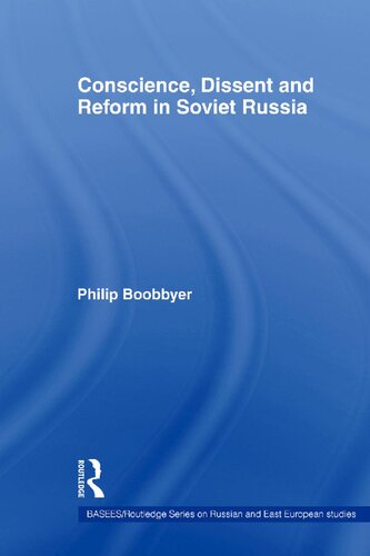 Conscience, Dissent and Reform in Soviet Russia