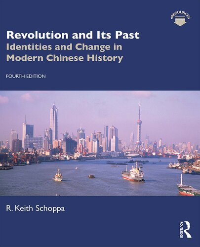 Revolution and Its Past: Identities and Change in Modern Chinese History
