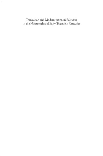 Translation and Modernization in East Asia in the Nineteenth and Early Twentieth Centuries