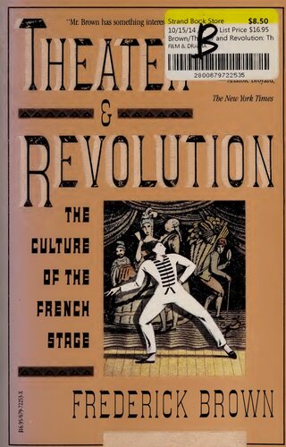 Theater & Revolution: The Culture of the French Stage