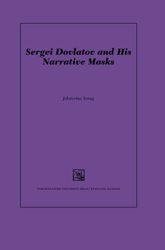 Sergei Dovlatov and His Narrative Masks