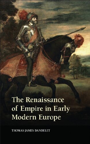 The Renaissance of Empire in Early Modern Europe