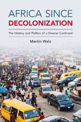 Africa since Decolonization: The History and Politics of a Diverse Continent