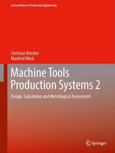 Machine Tools Production Systems 2: Design, Calculation and Metrological Assessment