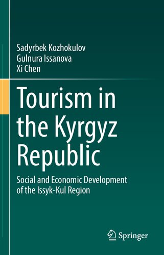 Tourism in the Kyrgyz Republic: Social and Economic Development of the Issyk-Kul Region