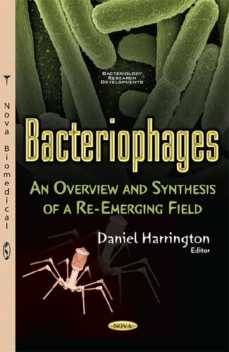 Bacteriophages An Overview And Synthesis Of A Re-emerging Field