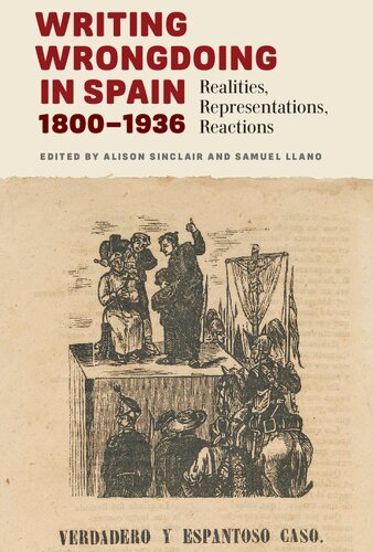 Writing Wrongdoing in Spain, 1800-1936: Realities, Representations, Reactions