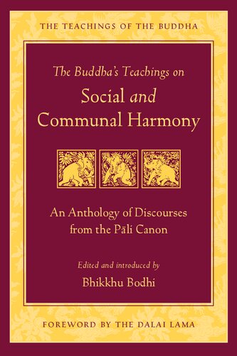 The Buddha's Teachings on Social and Communal Harmony: An Anthology of Discourses from the Pali Canon (The Teachings of the Buddha)