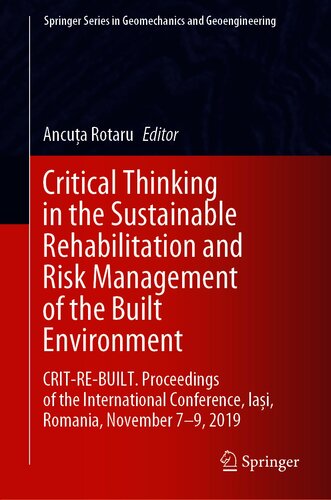 Critical Thinking in the Sustainable Rehabilitation and Risk Management of the Built Environment: CRIT-RE-BUILT. Proceedings of the International ... Series in Geomechanics and Geoengineering)