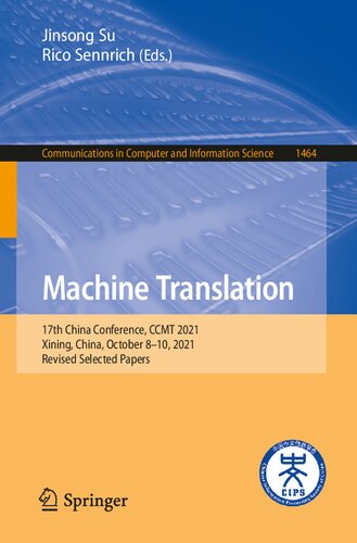 Machine Translation: 17th China Conference, CCMT 2021, Xining, China, October 8–10, 2021, Revised Selected Papers