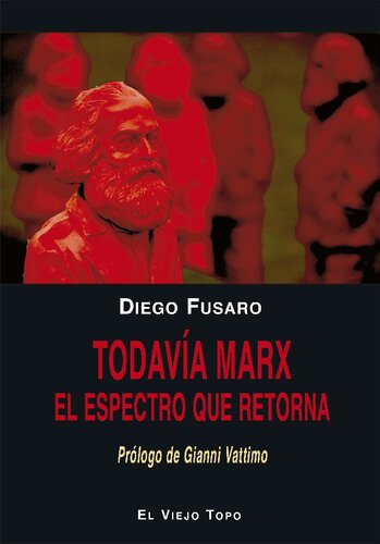 Todavía Marx. El espectro que retorna