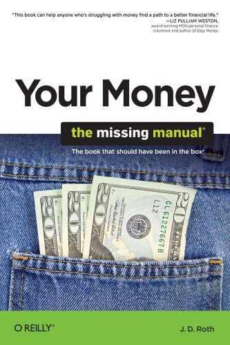 Your Money: The Missing Manual