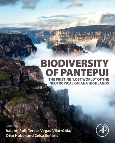 Biodiversity of Pantepui. The Pristine “Lost World” of the Neotropical Guiana Highlands