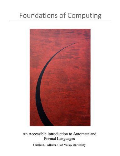 Foundations of Computing An Accessible Introduction to Automata and Formal Languages