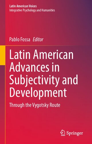 Latin American Advances in Subjectivity and Development: Through the Vygotsky Route