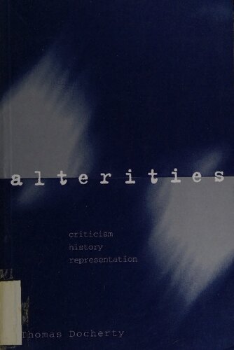 Alterities: Criticism, History, Representation