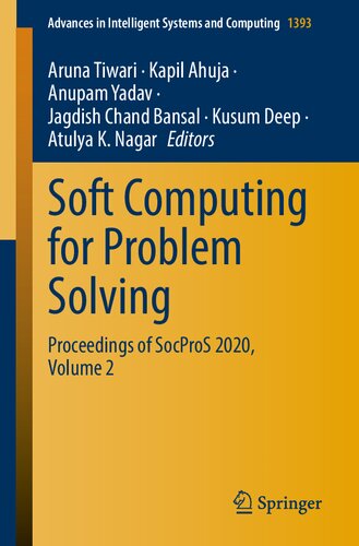 Soft Computing for Problem Solving: Proceedings of SocProS 2020, Volume 2 (Advances in Intelligent Systems and Computing, 1393)