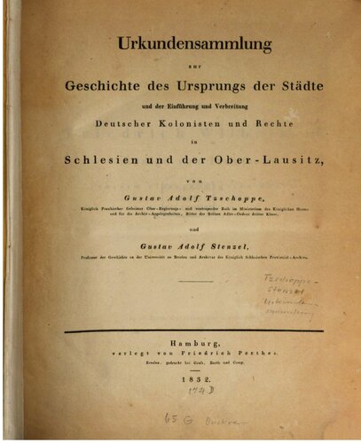 Urkundensammlung zur Geschichte des Ursprungs der Städte und der Einführung und Verbreitung deutscher Kolonisten und Rechte in Schlesien und der Ober-Lausitz