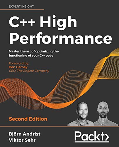 C++ High Performance: Master the art of optimizing the functioning of your C++ code, 2nd Edition. Code