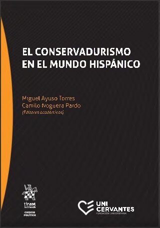 El conservadurismo en Colombia. La sombra liberal de una tradición ambigua
