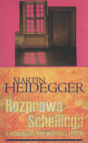 Rozprawa Schellinga o istocie ludzkiej wolności (1809)