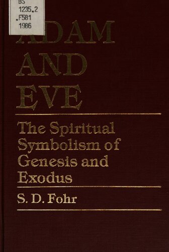 Adam and Eve: The spiritual symbolism of Genesis and Exodus