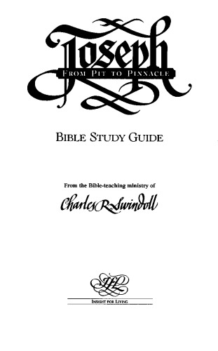 Joseph: From Pit to Pinnacle (Bible Study Guide)