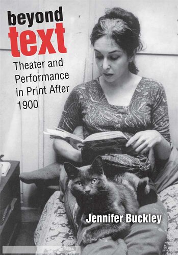 Beyond Text: Theater and Performance in Print After 1900