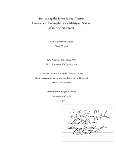 Penetrating the Secret Essence Tantra: Context and Philosophy in the Mahāyoga System of rNying-ma Tantra (A Dissertation presented to the Graduate Faculty of the University of Virginia in Candidacy for the Degree of  Doctor of Philosophy)