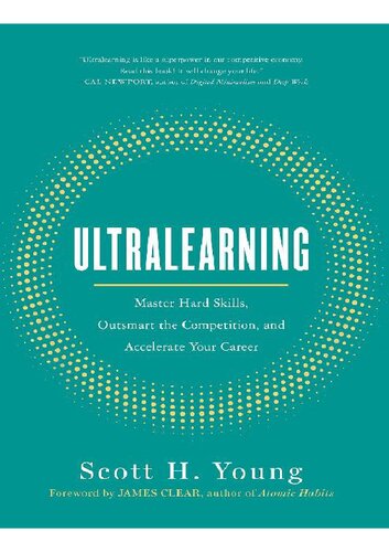 ULTRALEARNING : seven strategies for mastering hard skills and getting ahead.