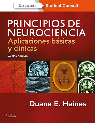 Principios de neurociencia : aplicaciones básicas y clínicas