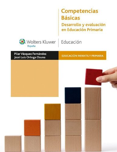 Competencias básicas. Desarrollo y evaluación en Educación Primaria (Educación infantil y primaria) (Spanish Edition)