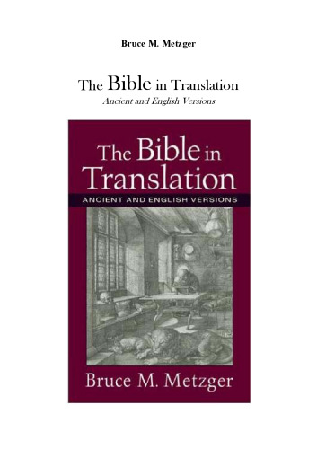 Bible in Translation, The: Ancient and English Versions