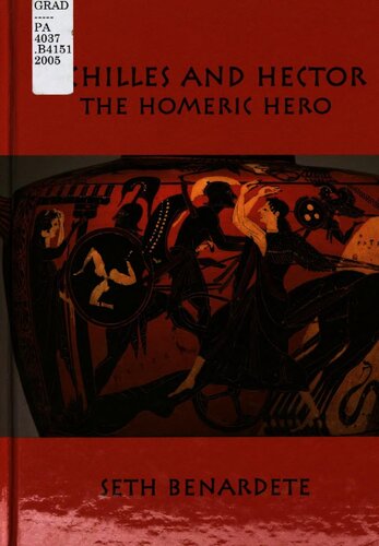 Achilles and Hector: The Homeric Hero