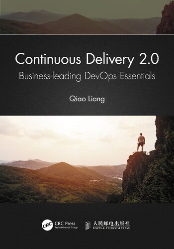 Continuous Delivery 2.0: Business-leading DevOps Essentials
