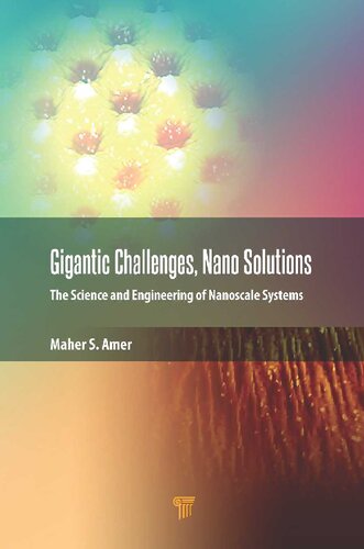Gigantic Challenges, Nano-solutions: The Science and Engineering of Nanoscale Systems