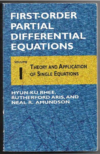 First-Order Partial Differential Equations, Volume 1: Theory and Applications of Single Equations