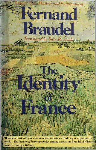 The Identity of France: Volume One: History and Environment