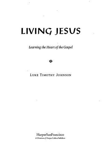 Living Jesus: Learning the Heart of the Gospel