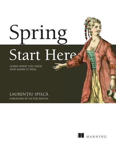 Spring Start Here - Learn what you need and learn it well